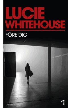 Lucie Whitehouse - Före dig, E-bok