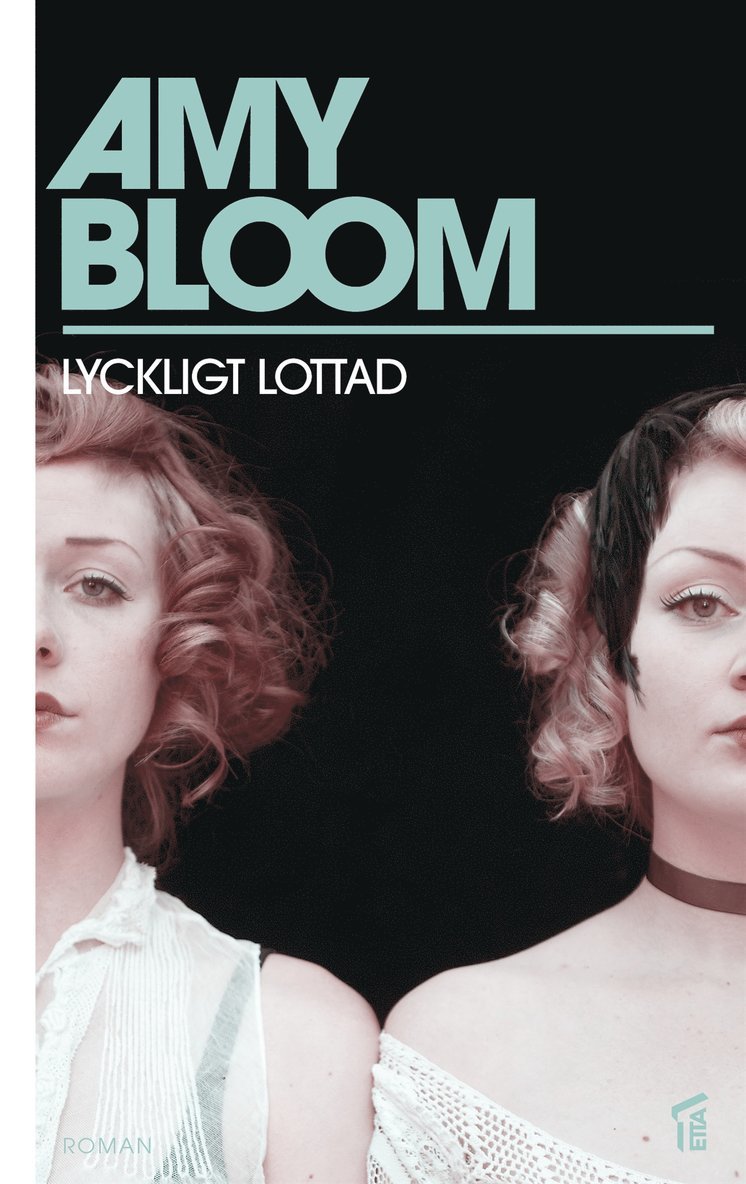 Amy Bloom - Lyckligt lottad, E-bok