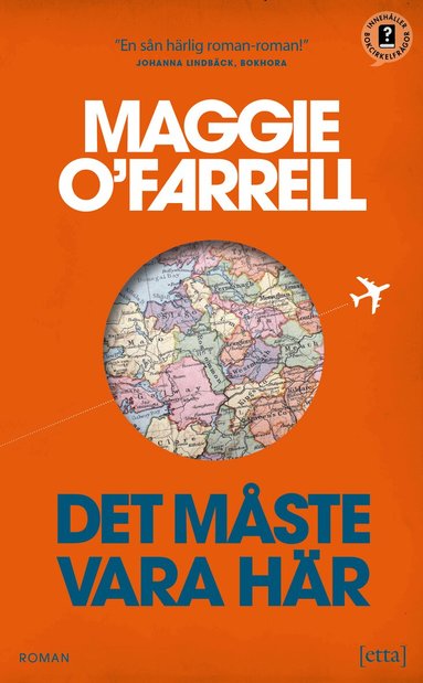Maggie O'Farrell, Malin Bylund Westfelt - Det måste vara här, Pocket
