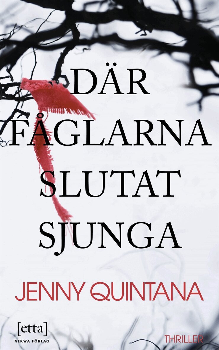 Jenny Quintana - Där fåglarna slutat sjunga, E-bok