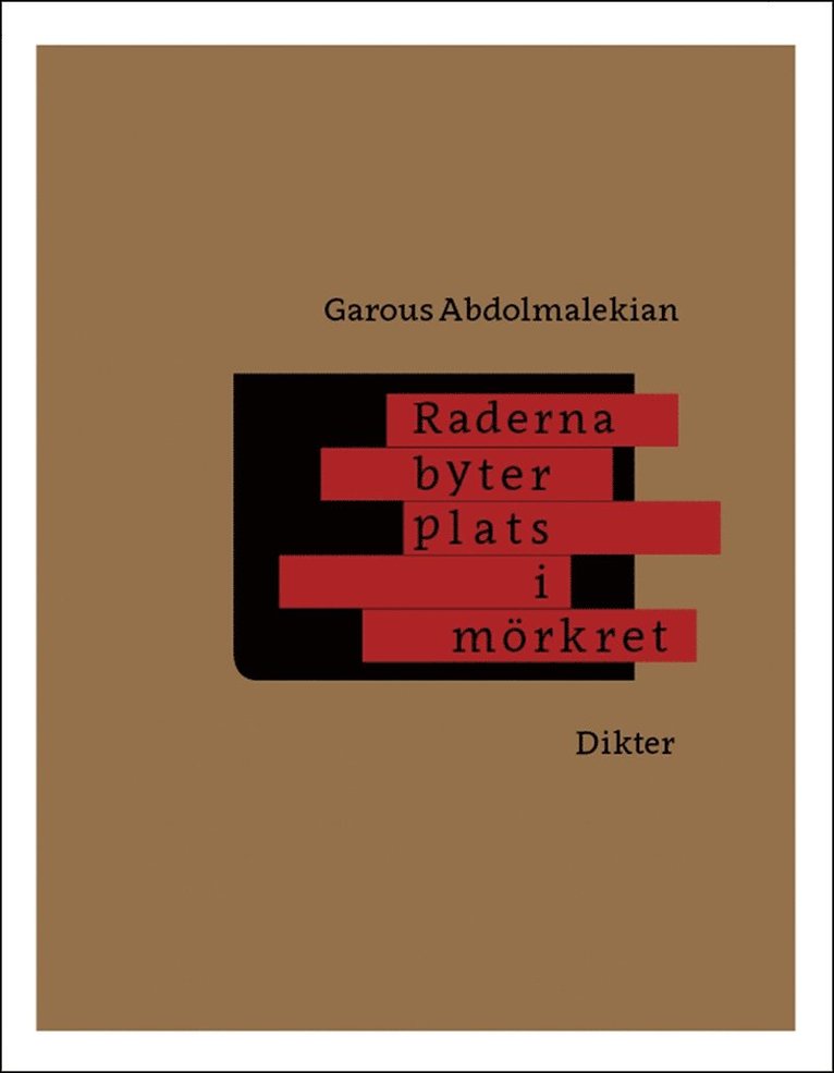 Garous Abdolmalekian - Raderna byter plats i mörkret, E-bok