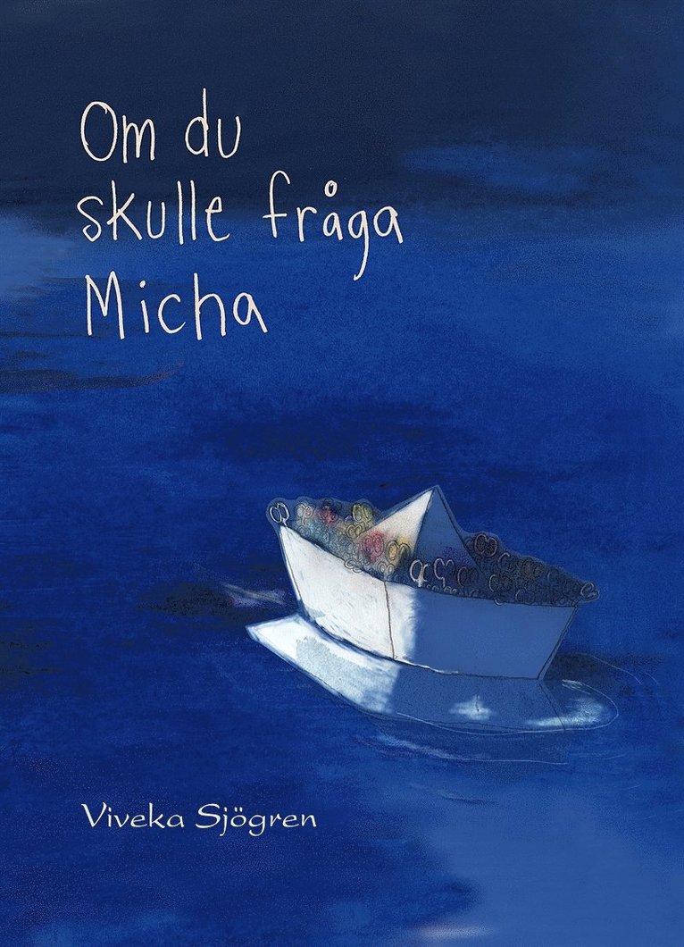 Viveka Sjögren - Om du skulle fråga Micha, E-bok