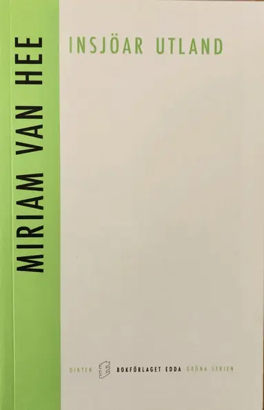 Miriam Van hee - Insjöar utland, Häftad