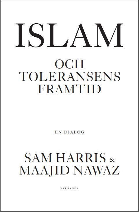 Sam Harris, Maajid Nawaz - Islam och toleransens framtid, Inbunden