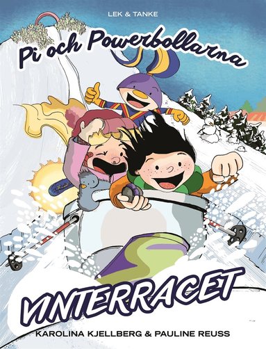 Karolina Kjellberg - Pi och powerbollarna - Vinterracet, E-bok