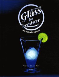 Glass fr kemister och andra livsnjutare