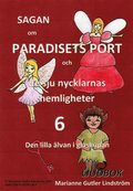 Sagan om Paradisets port 6. Den lilla lvan i glaskupan