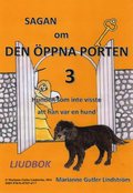 Sagan om den ppna porten 3. Hunden som inte visste att han var en hund
