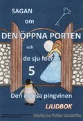 Sagan om den ppna porten 5. Den envisa pingvinen