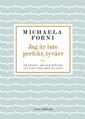 Jag är inte perfekt, tyvärr : Om ångest, oro och konsten att vara snäll mot sig själv