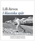 Lill-J�rven : i klassiska sp�r