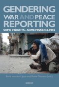 Gendering war and peace reporting : some insights - some missing links