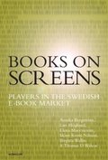 Books on screens : players in the Swedish e-book market