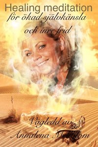 Download Vägledd healingmeditation för ökad självkänsla, självkännedom
och inre frid Ljudbok Ebook PDF