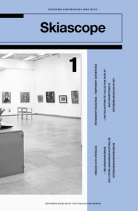 Hängda och utställda : om hängningarnas och utställningarnas historia på Göteborgs konstmuseum / Permanent hangings, temporary exhibitions : on the history of collection display and exhibitions at ...