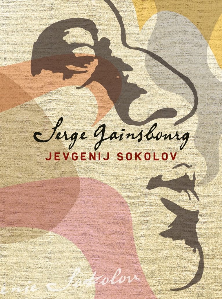 Serge Gainsbourg - Jevgenij Sokolov, Inbunden
