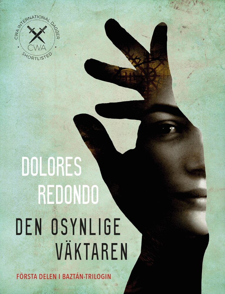 Dolores Redondo - Den osynlige väktaren, Inbunden