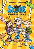 Familjen Skurk hamnar p sjukhus