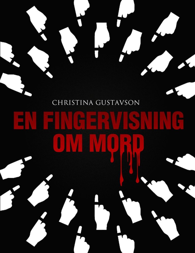 Christina Gustavson - En fingervisning om mord, Häftad