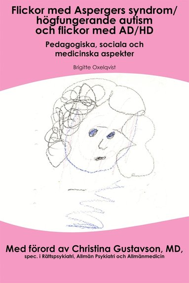 Christina Gustavson, Sandra Petojevic, Brigitte Oxelqvist - Flickor med aspergers syndrom/Högfungerande autism och flickor med AD/HD, E-bok