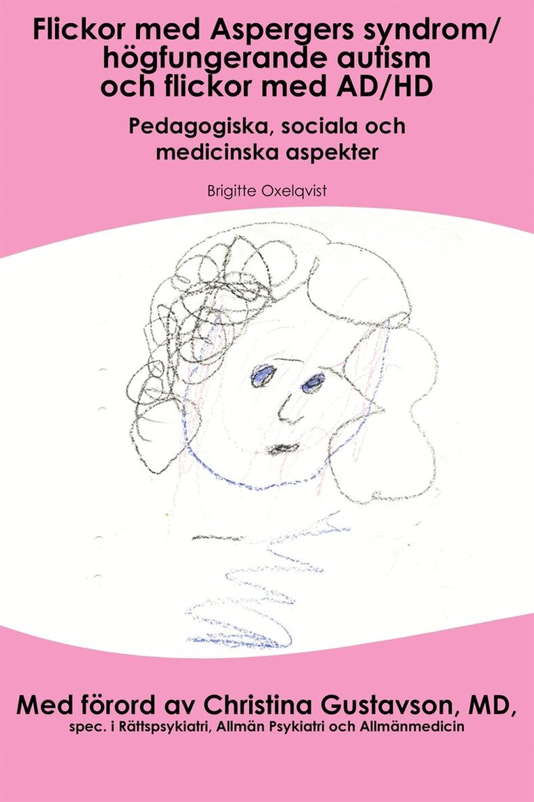 Christina Gustavson, Sandra Petojevic, Brigitte Oxelqvist - Flickor med aspergers syndrom/Högfungerande autism och flickor med AD/HD, E-bok