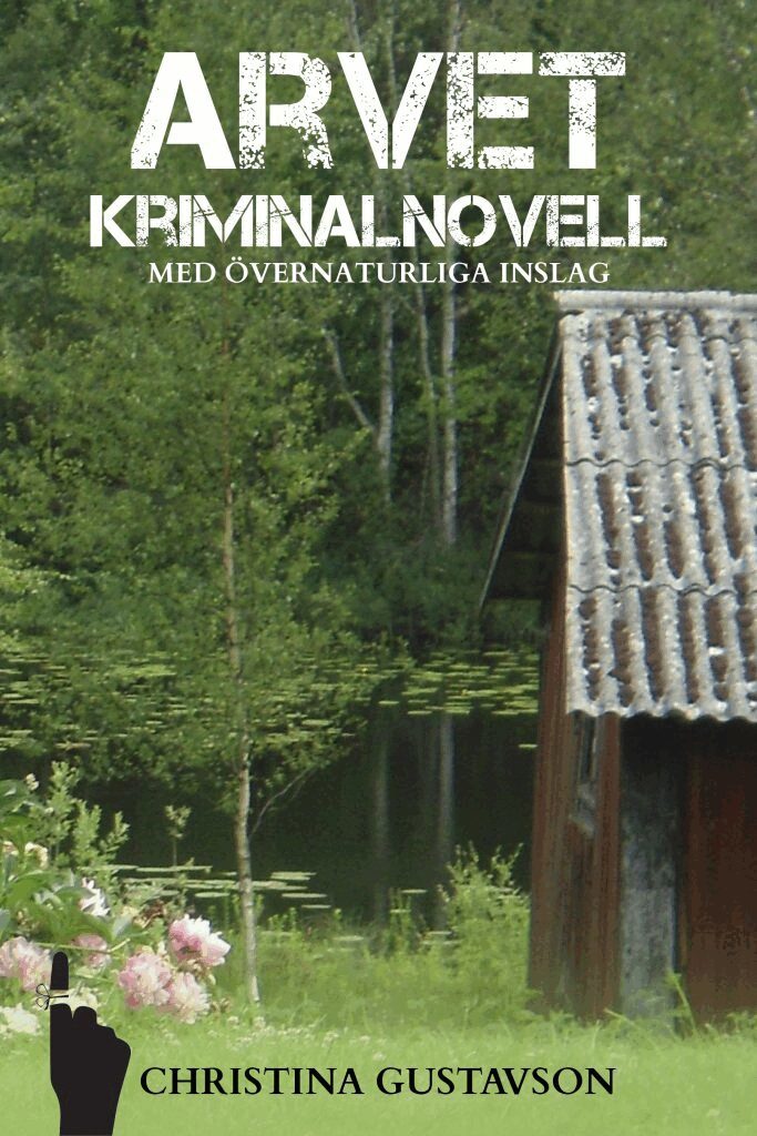 Christina Gustavson - Arvet, E-bok