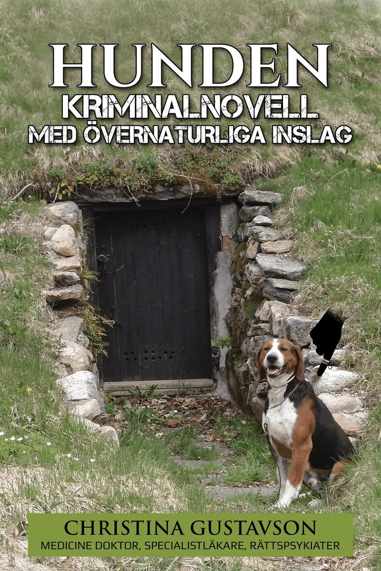 Christina Gustavson - Hunden – kriminalnovell med övernaturliga inslag, E-bok
