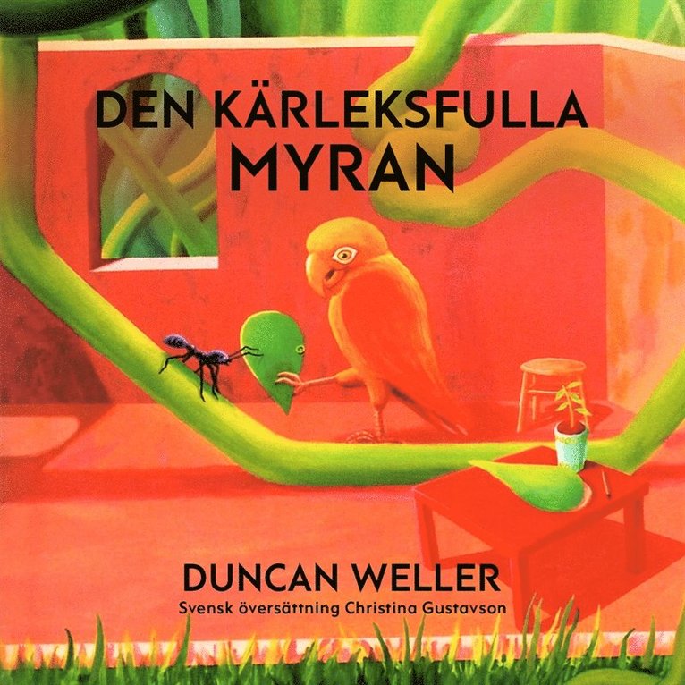 Duncan Weller - Den kärleksfulla myran, Ljudbok