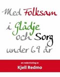 Med Folksam i Gldje och Sorg under 69 r