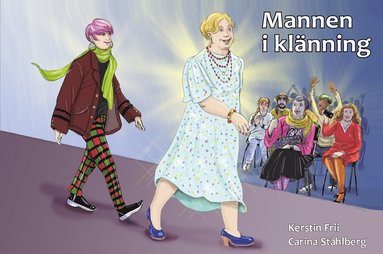 Kerstin Frii Mannen i klänning