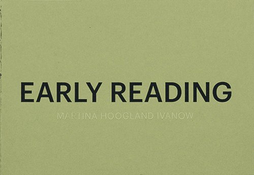 Martina Hoogland Ivanow - Early Reading, Inbunden