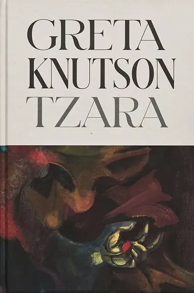 Martin Sundberg - Greta Knutson Tzara, Inbunden