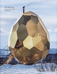 Solar Egg : Bigert & Bergstrm - Riksbyggen (svenska)