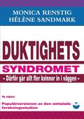 Duktighetssyndromet - därför går allt fler kvinnor in i väggen