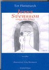 Jesus Svensson sings the blues ; noveller