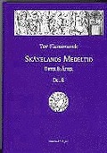 Skånelands medeltid : orter & ätter. Del B