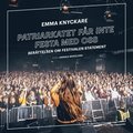 Patriarkatet får inte festa med oss