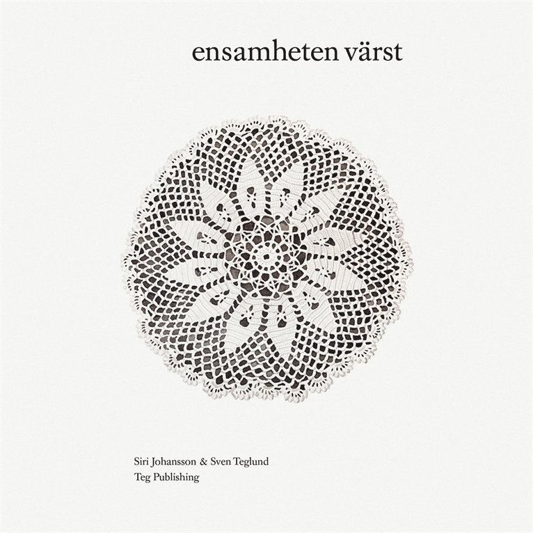Sven Teglund, Siri Johansson - ensamheten värst, Ljudbok