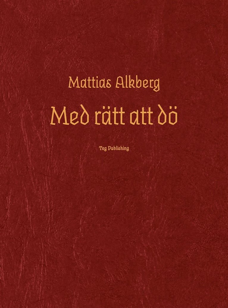 Mattias Alkberg - Med rätt att dö, E-bok