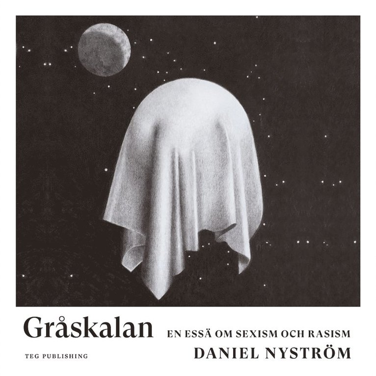 Daniel Nyström - Gråskalan: En essä om sexism och rasism, Ljudbok