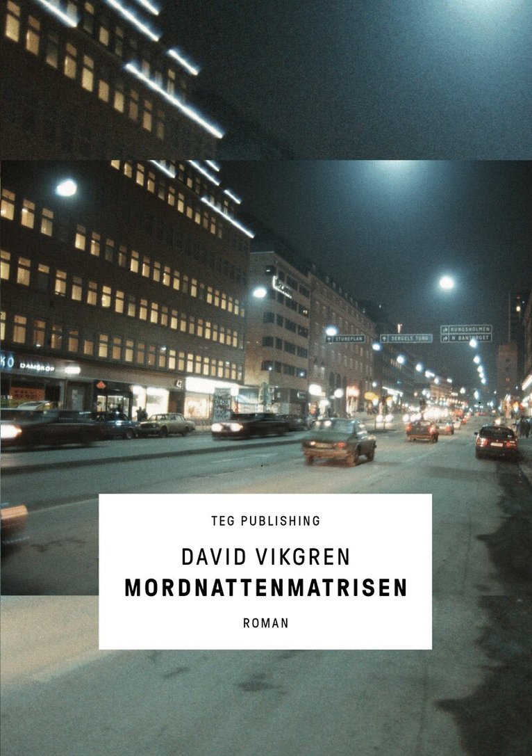 David Vikgren - Mordnattenmatrisen, Inbunden