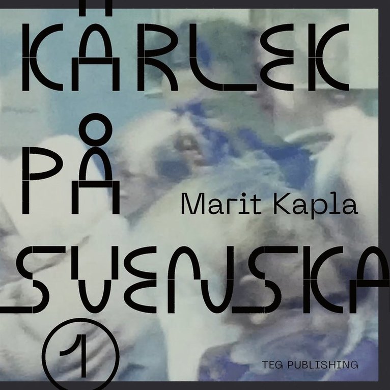 Marit Kapla - Kärlek på svenska, Ljudbok