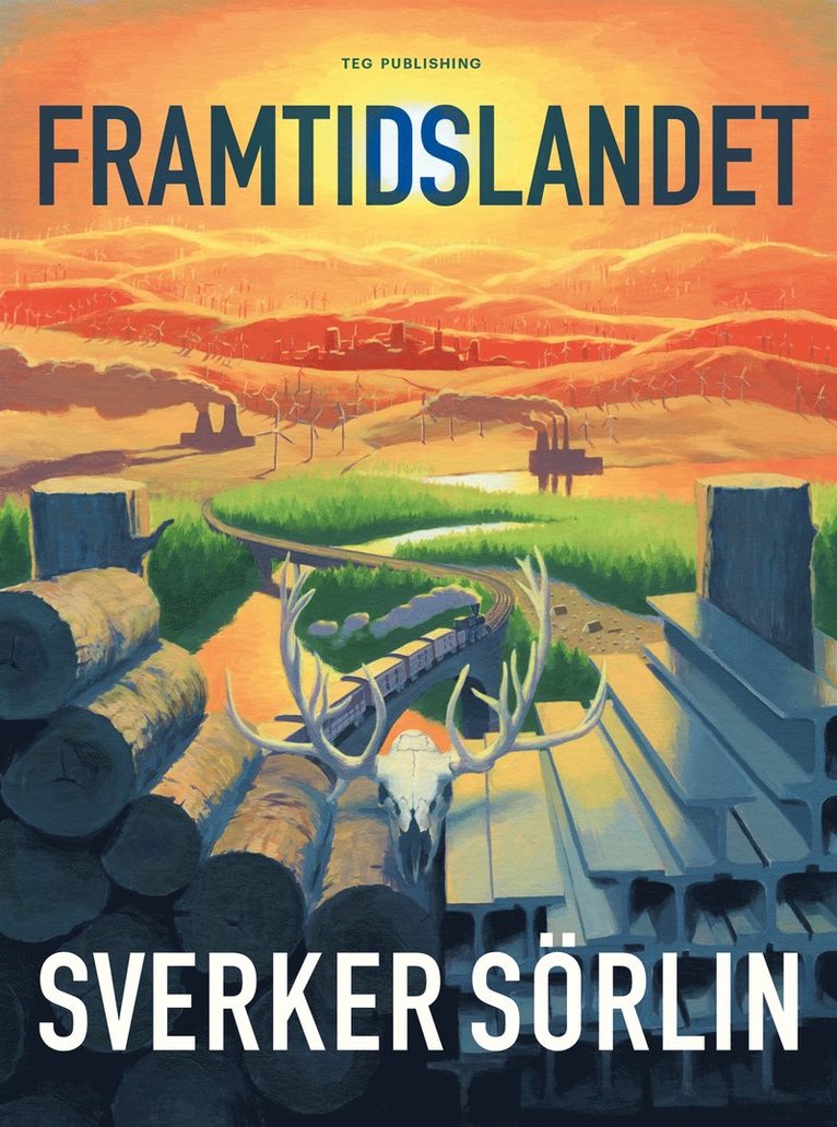 Sverker Sörlin - Framtidslandet, E-bok