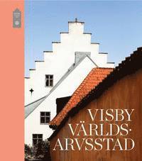 Cathrin Emdén Visby Världsarvsstad