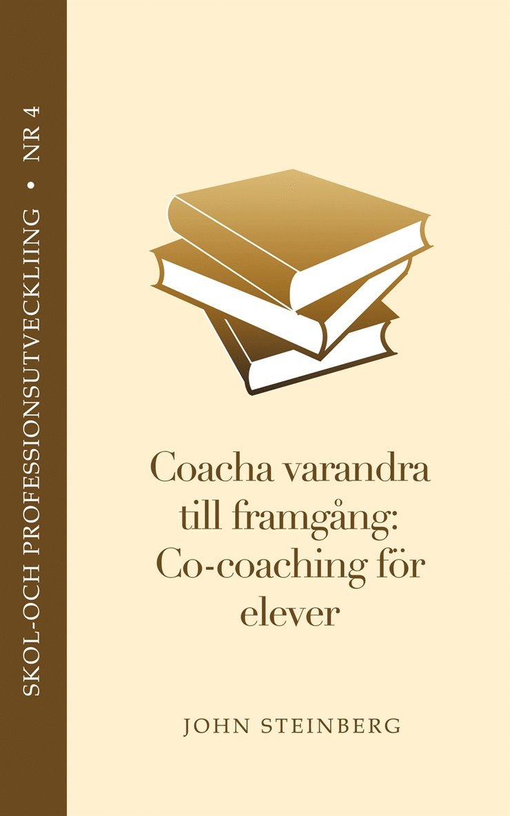 John Steinberg - Coacha varandra till framgång - elevhandboken, E-bok