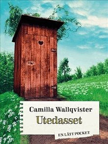 Camilla Wallqvister - Utedasset, Häftad