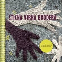 Sticka, virka, brodera