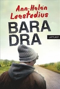 Bara dra