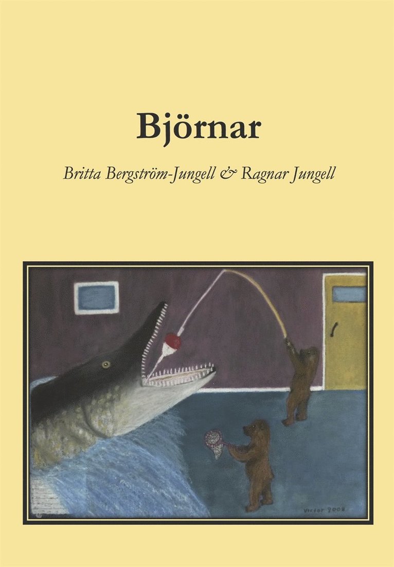 Britta Bergström-Jungell, Ragnar Jungell - Björnar, E-bok