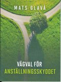 V�gval f�r anst�llningsskyddet